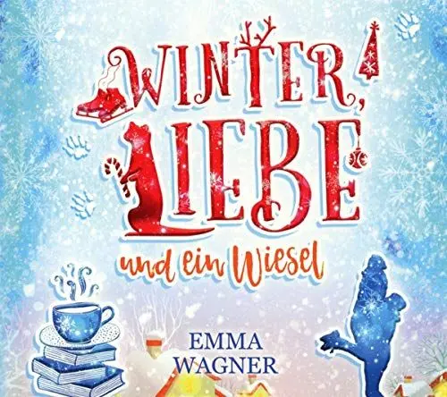 Produktbild: Winter, Liebe und ein Wiesel (Herz über Kopf - Band 3) - Digipak-Version: MP3 Format, Lesung