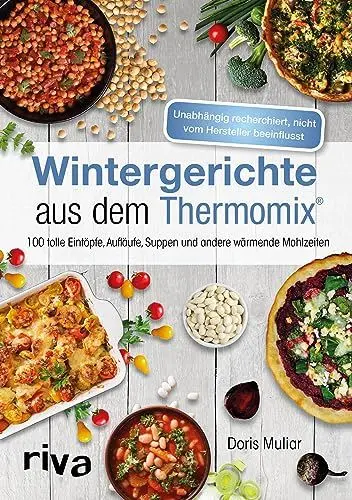 Produktbild: Wintergerichte aus dem Thermomix®: 100 tolle Eintöpfe, Aufläufe, Suppen und andere wärmende Mahlzeiten