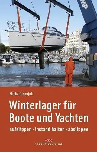Produktbild: Winterlager für Boote und Yachten: aufslippen – instand halten – abslippen