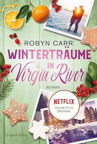 Produktbild: Winterträume in Virgin River: Roman | Die Buchvorlage zu Netflix langlebigster Serie | Band vierzehn der Virgin-River-Reihe | Staffel 7 bestätigt