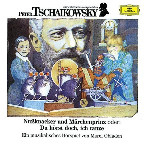 Produktbild: Wir Entdecken Komponisten-Tschaikowsky: Nusskn