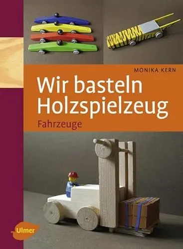 Produktbild: Wir basteln Holzspielzeug: Fahrzeuge