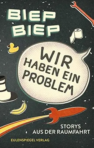 Produktbild: Wir haben ein Problem: Storys aus der Raumfahrt