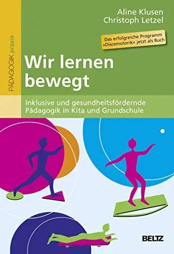Produktbild: Wir lernen bewegt: Inklusive und gesundheitsfördernde Pädagogik in Kita und Grundschule