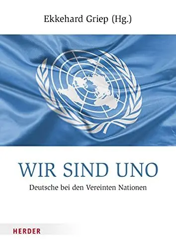 Produktbild: Wir sind UNO: Deutsche bei den Vereinten Nationen