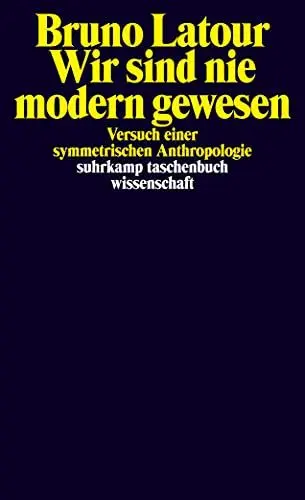 Produktbild: Wir sind nie modern gewesen - Versuch einer symmetrischen Anthropologie