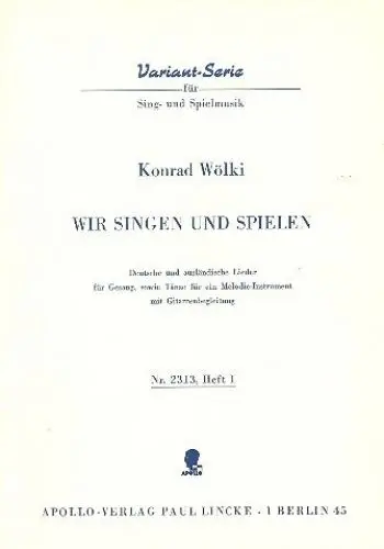 Produktbild: Wir singen und spielen: Deutsche und ausländische Lieder. Tänze und Spielstücke. Heft 1. Gesang oder Melodie-Instrument (Violine, Mandoline, Balalaika) und Gitarre. Sing- und Spielpartitur.