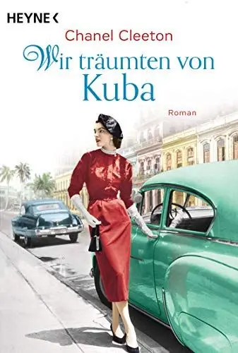 Produktbild: Wir träumten von Kuba: Roman (Die Kuba-Saga, Band 2)
