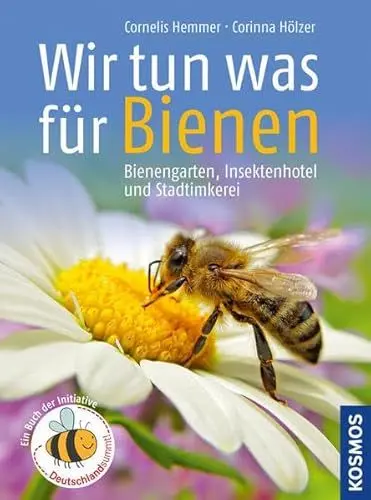 Produktbild: Wir tun was für Bienen: Bienengarten, Insektenhotel und Stadtimkerei