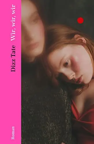 Produktbild: Wir, wir, wir: Roman | Eine Coming-of-age-Geschichte: »The Virgin Suicide« meets »The Florida Project« und Mary Gaitskills »Bad Behaviour« | »Das spannendste Debüt der Saison.« Vogue