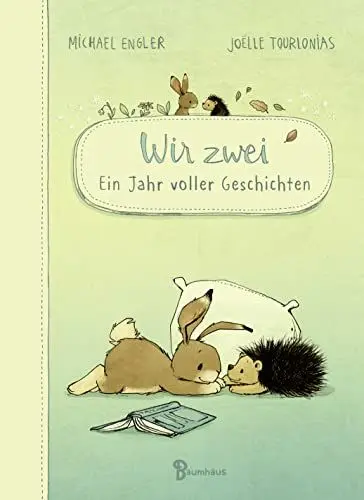 Produktbild: Wir zwei - Ein Jahr voller Geschichten: Zwölf Vorlesegeschichten mit Hase und Igel (Wir zwei gehören zusammen)