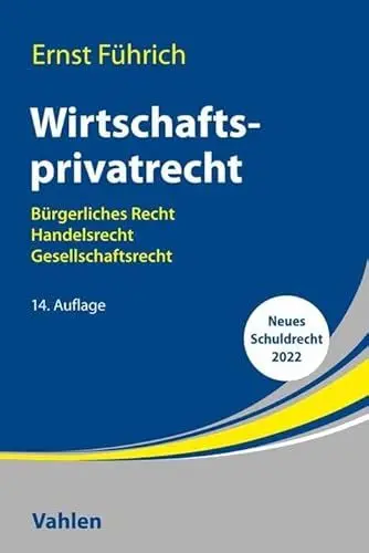 Produktbild: Wirtschaftsprivatrecht: Bürgerliches Recht, Handelsrecht, Gesellschaftsrecht