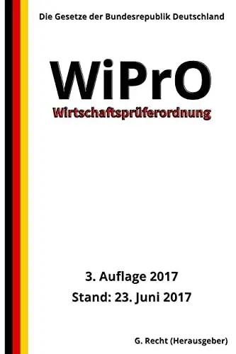 Produktbild: Wirtschaftsprüferordnung - WiPrO, 3. Auflage 2017