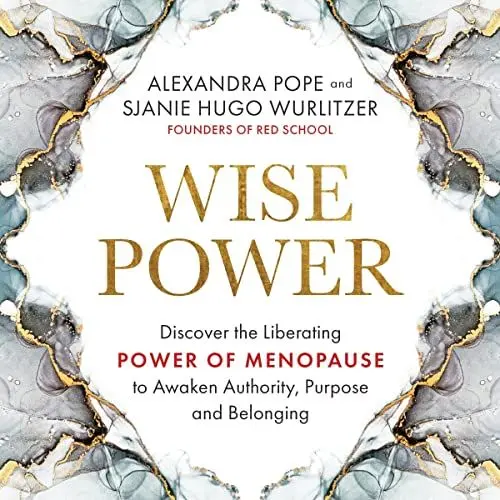 Produktbild: Wise Power: Discover the Liberating Power of Menopause to Awaken Authority, Purpose and Belonging
