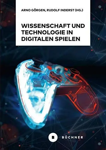 Produktbild: Wissenschaft und Technologie in digitalen Spielen