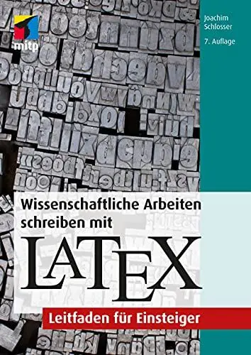 Produktbild: Wissenschaftliche Arbeiten schreiben mit LaTeX: Leitfaden für Einsteiger (mitp Professional)
