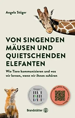 Produktbild: Wissenschaftsbuch des Jahres: Von singenden Mäusen und quietschenden Elefanten: Wie Tiere kommunizieren und was wir lernen, wenn wir ihnen wirklich zuhören