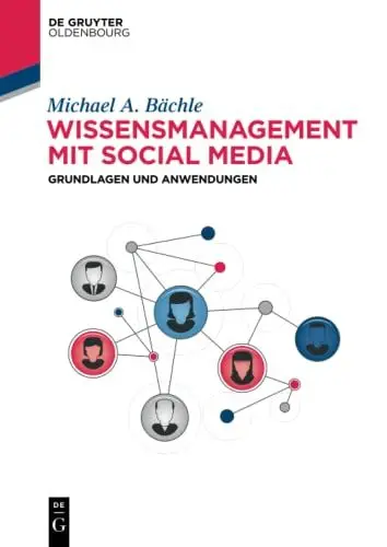 Produktbild: Wissensmanagement mit Social Media: Grundlagen und Anwendungen (De Gruyter Studium)