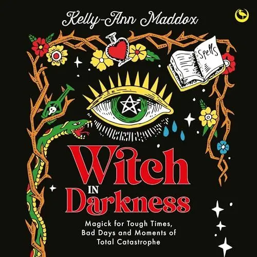 Produktbild: Witch in Darkness: Magick for Tough Times, Bad Days and Moments of Total Catastrophe