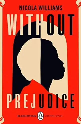 Produktbild: Without Prejudice: A collection of rediscovered works celebrating Black Britain curated by Booker Prize-winner Bernardine Evaristo (Black Britain: Writing Back, 2)