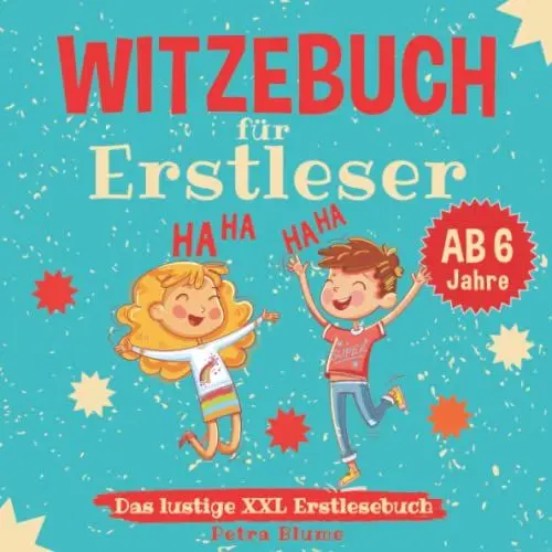 Produktbild: Witzebuch für Erstleser ab 6 - Das lustige XXL Erstlesebuch: Für Kinder zum Lesen lernen in der Vorschule und 1. Klasse - Kinderwitze und Scherzfragen für Jungen und Mädchen