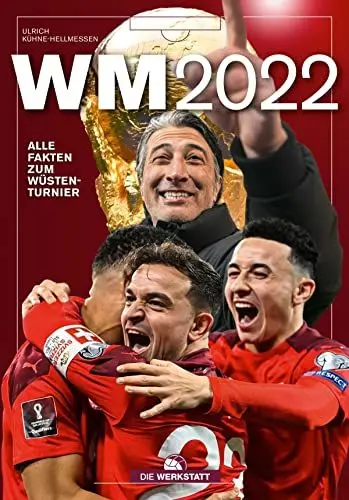 Produktbild: WM 2022 (Ausgabe Schweiz): Alle Fakten zum Wüstenturnier