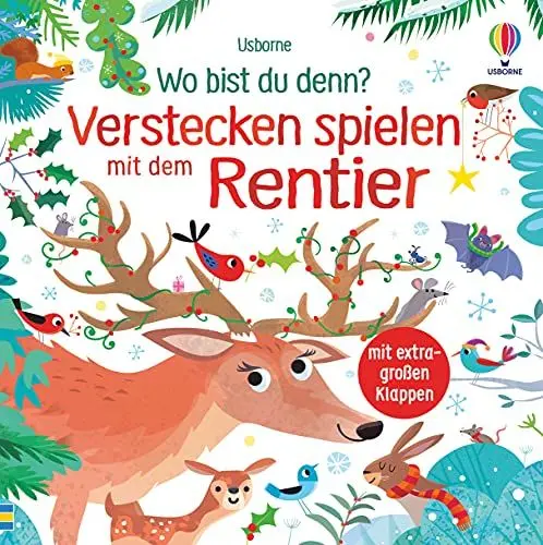 Produktbild: Wo bist du denn? Verstecken spielen mit dem Rentier: mit extragroßen Klappen (Wo-bist-du-denn-Reihe)