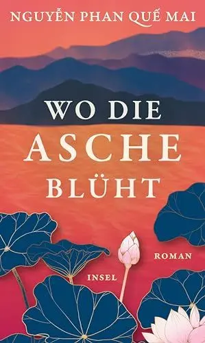 Produktbild: Wo die Asche blüht: Roman | Das neue Buch der internationalen Bestseller-Autorin von »Der Gesang der Berge«