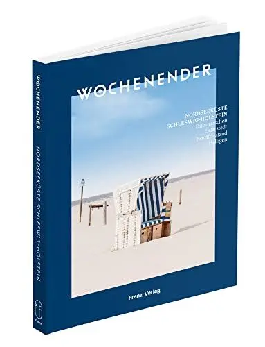 Produktbild: Wochenender: Nordseeküste Schleswig-Holstein: Dithmarschen, Eiderstedt, Nordfriesland, Halligen