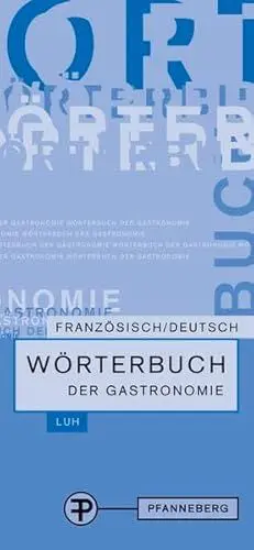 Produktbild: Wörterbuch der Gastronomie: Französisch - Deutsch