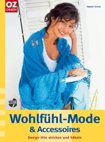 Produktbild: Wohlfühl-Mode & Accessoires: Design-Hits stricken & häkeln