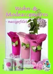 Produktbild: Wohn- und Modeaccessoires - naßgefilzt