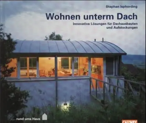 Produktbild: Wohnen unterm Dach: Innovative Lösungen für Dachausbauten und Aufstockungen