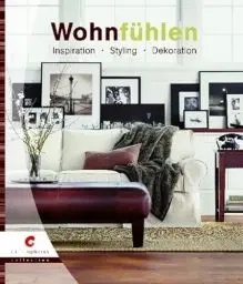 Produktbild: Wohnfühlen: Inspiration, Styling, Dekoration