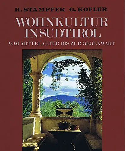 Produktbild: Wohnkultur in Südtirol: Vom Mittelalter bis zur Gegenwart