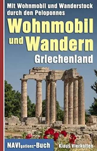 Produktbild: Wohnmobil und Wandern Griechenland: Mit Wohnmobil und Wanderstock durch den Peloponnes