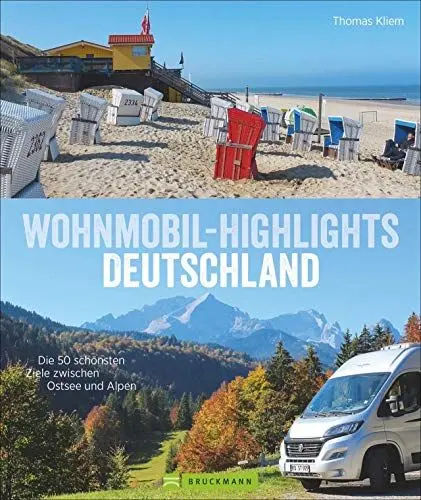 Produktbild: Wohnmobilführer – Wohnmobil-Highlights Deutschland: Die 50 schönsten Touren zwischen Ostsee und Alpen. Infos zu Stellplätzen/Campingplätzen mit ... 50 schönsten Ziele zwischen Ostsee und Alpen