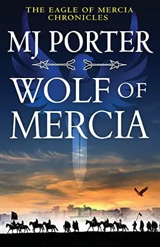Produktbild: Wolf of Mercia: The action-packed historical thriller from MJ Porter (Eagle Of Mercia, Band 2)