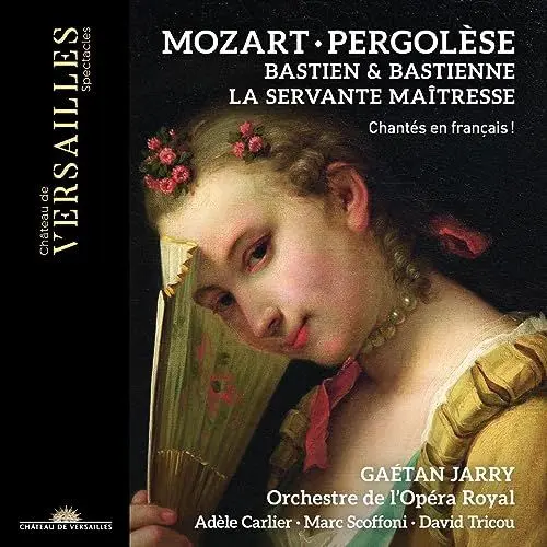 Produktbild: Wolfgang Amadeus Mozart: Bastien et Bastienne - Giovanni Battista Pergolesi: La Servante Maîtresse