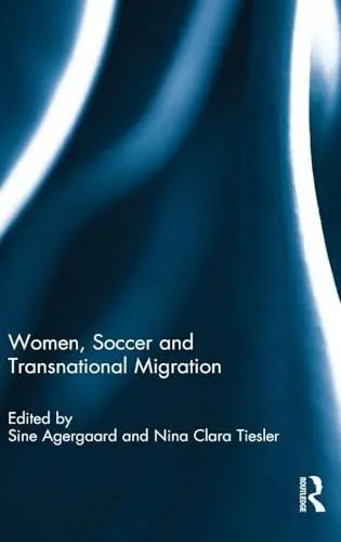 Produktbild: Women, Soccer and Transnational Migration
