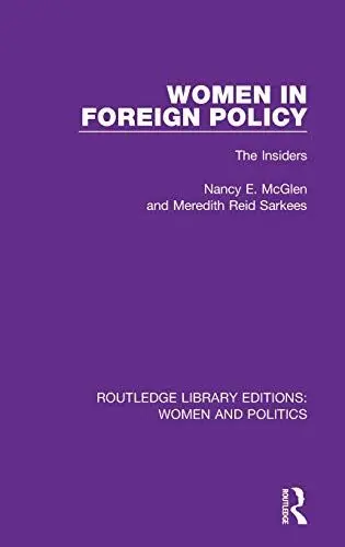 Produktbild: Women in Foreign Policy: The Insiders (Routledge Library Editions: Women and Politics, Band 5)