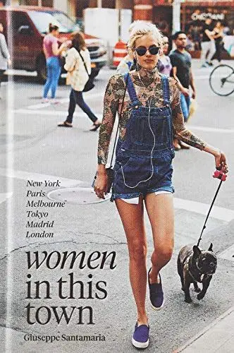 Produktbild: Women in This Town: New York, Paris, Melbourne, Tokyo, Madrid and London