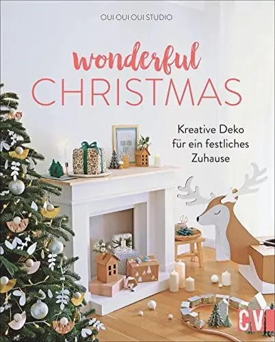Produktbild: Wonderful Christmas. Kreative Deko für ein festliches Zuhause. Weihnachtliche Deko aus Holz, Papier, Fimo und Naturmaterialien. Inklusive Bastelideen für Kinder und leckeren Backrezepten.