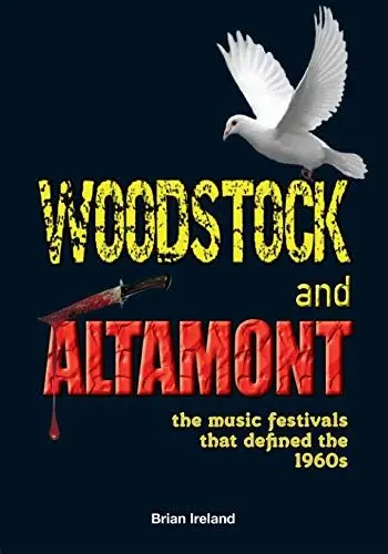 Produktbild: Woodstock and Altamont: The music festivals that defined the 1960s