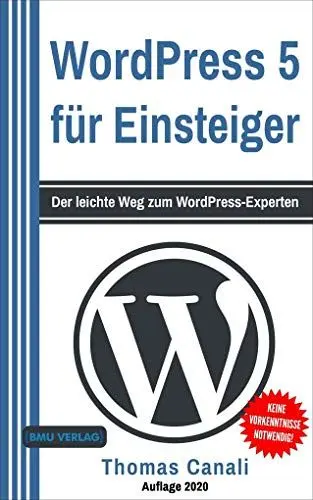 Produktbild: WordPress 5 für Einsteiger: Der leichte Weg zum WordPress-Experten