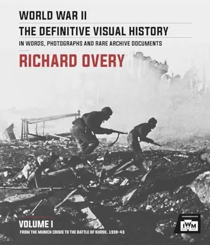 Produktbild: World War II: The Essential History, Volume 1: From the Munich Crisis to the Battle of Kursk 1938-43