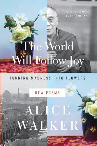 Produktbild: World Will Follow Joy: Turning Madness into Flowers (New Poems)