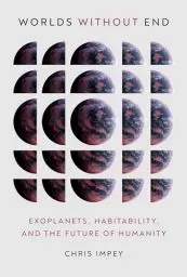 Produktbild: Worlds Without End: Exoplanets, Habitability, and the Future of Humanity