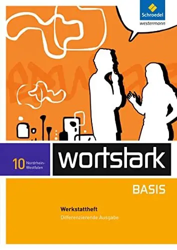 Produktbild: wortstark Basis - Differenzierende Ausgabe für Nordrhein-Westfalen 2012: Werkstattheft 10
