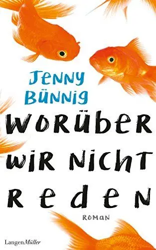 Produktbild: Worüber wir nicht reden: Roman